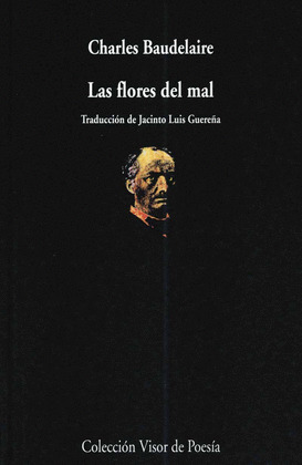 FLORES DEL MAL, LAS (EDICION BILINGUE FRANCES - CASTELLANO)
