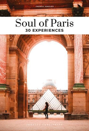 SOUL OF PARIS. 30 EXPERIENCES