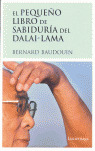 EL PEQUEÑO LIBRO DE LA SABIDURIA DEL DALAI LAMA