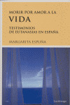 MORIR POR AMOR A LA VIDA