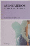 MENSAJEROS DE AMOR LUZ Y GRACIA