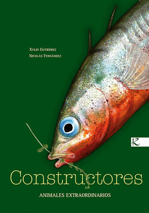 CONSTRUCTORES - ANIMALES EXTRAODINARIOS