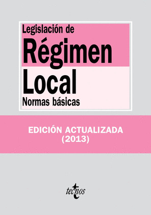LEGISLACIÓN DE RÉGIMEN LOCAL. NORMAS BASICAS