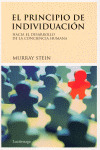 PRINCIPIO DE INDIVIDUACION, EL  (HACIA EL DESARROLLO DE LA CONCIENCIA HUMANA)
