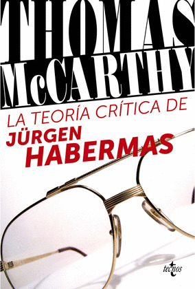 TEORÍA CRÍTICA DE JÜRGEN HABERMAS, LA