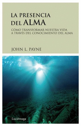 PRESENCIA DEL ALMA, LA