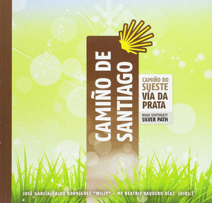 CAMIÑO DE SANTIAGO (GAL/CAST). CAMIÑO DO SUESTE + 80 FICHAS