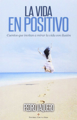LA VIDA EN POSITIVO