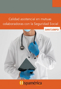 SANT106PO - CAL. ASISTENCIAL EN MUTUAS COLABORADORAS SEG. SO