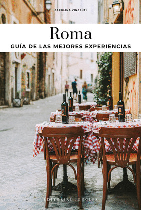 ROMA - GUÍA DE LAS MEJORES EXPERIENCIAS