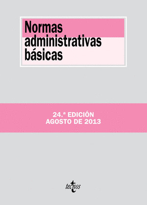 NORMAS ADMINISTRATIVAS BÁSICAS (24ª EDICIÓN, 2013)