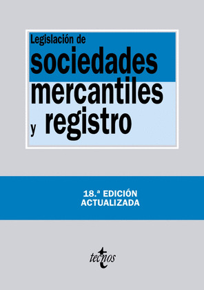 LEGISLACIÓN DE SOCIEDADES MERCANTILES Y REGISTRO (18ª EDICIÓN, 2013)