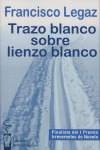 TRAZO BLANCO SOBRE VIENTO BLANCO