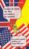 FRASES DE TODOS LOS DIAS EN INGLES Y EN ESPAÑOL