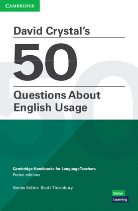 DAVID CRYSTALS 50 QUESTIONS ABOUT ENGLISH USAGE