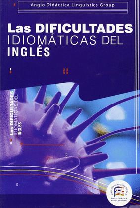 DIFICULTADES IDIOMÁTICAS DEL INGLÉS, LAS