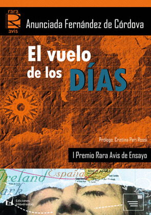 VUELO DE LOS DIAS,EL-I PREMIO RARA AVIS DE ENSAYO
