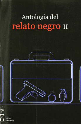 ANTOLOGIA DEL RELATO NEGRO II