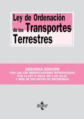 LEY DE ORDENACIÓN DE LOS TRANSPORTES TERRESTRES (2ª EDICIÓN, 2013)