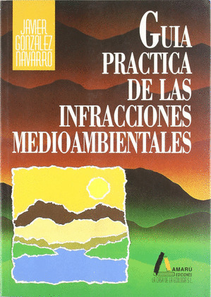 GUIA PRACTICA DE LAS INFRACCIONES MEDIAMBIENTALES