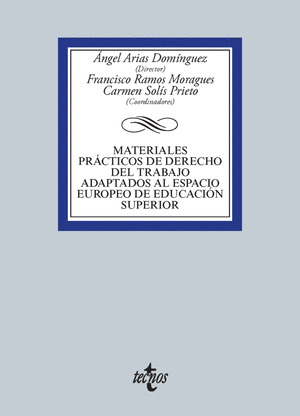 MATERIALES PRÁCTICOS DE DERECHO DEL TRABAJO ADAPTADOS AL ESPACIO EUROPEO DE EDUC