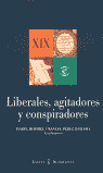EB. LIBERALES, AGITADORES Y CONSPIRADORES. BIOGR.HETERODOXAS