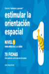 ESTIMULAR LA ORIENTACIÓN ESPACIAL 1