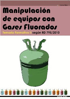 MANIPULACIÓN DE EQUIPO CON GASES FLUORADOS. TEMARIO II