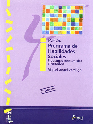 P.H.S. PROGRAMA DE HABILIDADES SOCIALES 2 ED