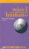 MUSICA COMO PROCESO HUMANO, LA