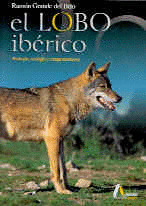 LOBO IBERICO: BIOLOGIA, ECOLOGIA Y COMPORTAMIENTO