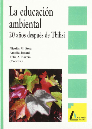 EDUCACION AMBIENTAL 20 AOOS DESPUES DE TBILISI