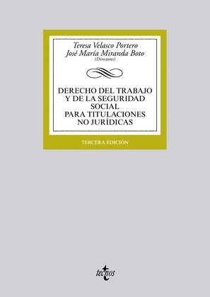 DERECHO DEL TRABAJO Y DE LA SEGURIDAD SOCIAL PARA TITULACIONES NO JURÍDICAS