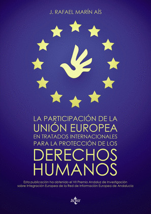 PARTICIPACIÓN DE LA UNIÓN EUROPEA EN TRATADOS INTERNACIONALES PARA LA PROTECCION DE DERECHOS HUMANOS
