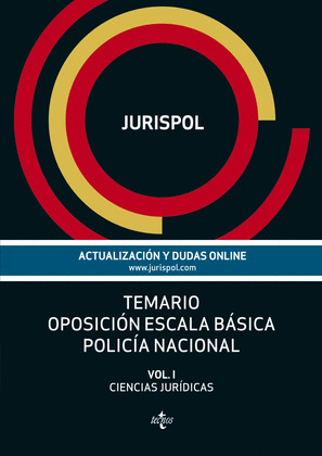 TEMARIO OPOSICIÓN ESCALA BÁSICA POLICÍA NACIONAL, I: CIENCIAS JURÍDICAS