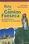 RUTA DEL CAMINO FONSECA - DE SALAMANCA A SANTIAGO DE COMPOST