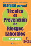 MANUAL PARA EL TECNICO EN PREVENCION DE RIESGOS LABORALES. NIVEL BASICO