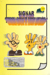 SIGNAR, APRENDE LENGUA DE SIGNOS ESPAÑOLA. NIVEL INICIAL