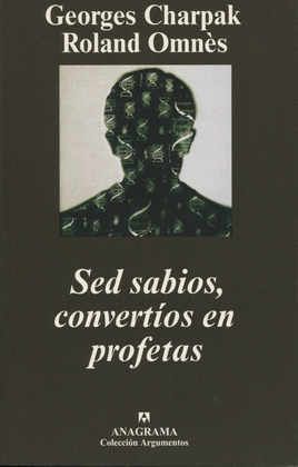 SED SABIOS CONVERTIOS EN PROFETAS