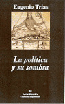 LA POLITICA Y SU SOMBRA