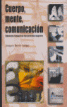 CUERPO, MENTE, COMUNICACION