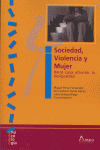 SOCIEDAD, VIOLENCIA Y MUJER. RETOS AFRONTAR LA DESIGUALDAD