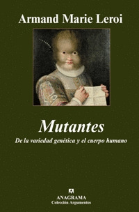MUTANTES. DE LA VARIEDAD GENETICA Y EL CUERPO HUMANO