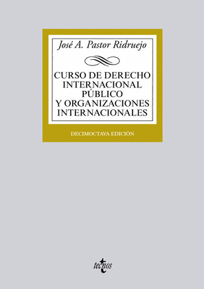 CURSO DE DERECHO INTERNACIONAL PÚBLICO Y  ORGANIZACIONES INTERNACIONALES (18ª EDICIÓN, 2014)