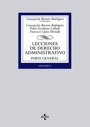 LECCIONES DE DERECHO ADMINISTRATIVO. PARTE GENERAL, I