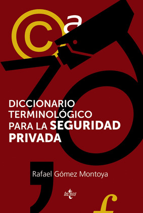 DICCIONARIO TERMINOLÓGICO PARA LA SEGURIDAD PRIVADA