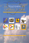 TELEVISION EN CASTILLA Y LEON,LA