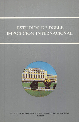 ESTUDIOS DE DOBLE IMPOSICIÓN INTERNACIONAL