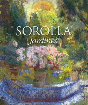 SOROLLA: JARDINES