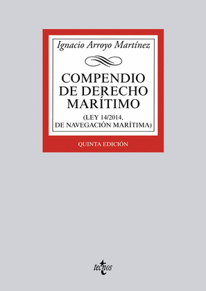 COMPENDIO DE DERECHO MARÍTIMO (QUINTA EDICIÓN, 2014)